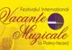Programul celei de-a 46-a ediții a „Vacanţelor Muzicale la Piatra-Neamţ”